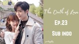 The Oath of Love Ep.23 Sub Indo | Chinese Drama | Dracin
