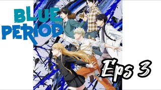 Blue Period eps 3【Sub Indo】
