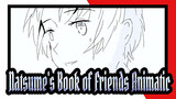 [Natsume's Book of Friends/Animatic] Boku ga Shinou to Omotta no Wa