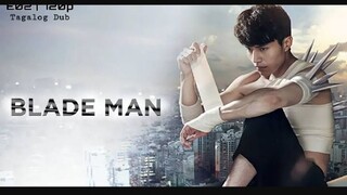 Blade Man Episode 01 | Tagalog Dubbed