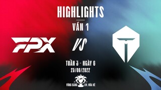 FPX vs TES | Highlights - Game 1 | Tuần 3 Ngày 6 | LPL Mùa Hè 2022