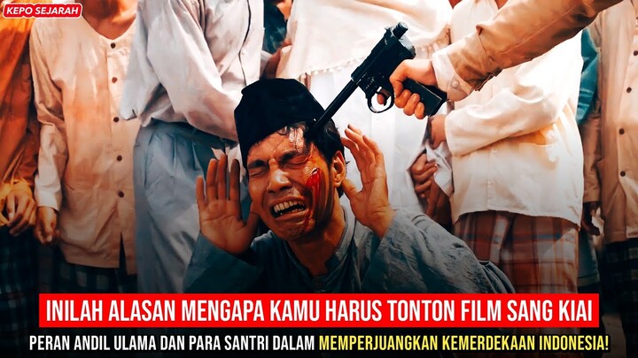 Mengapa Film 'Sang Kiai' Layak dan Harus Di Tonton Oleh Kita Sebagai Generasi Muda??