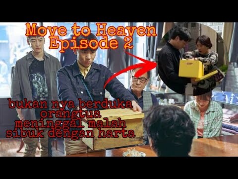 DRAMA KOREA TERBAIK | MOVE TO HEAVEN EPISODE 2