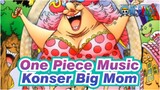 [One Piece Music] Nations Arc Konser OST~ Big Mom / Selamat datang di pulau kue~_B