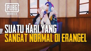 PUBG MOBILE | Suatu Hari sangat normal di Erangel