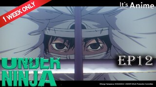 Full Episode 12 | UNDER NINJA | It's Anime［MultiSubs］