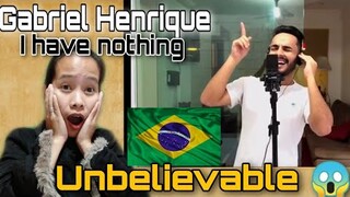 Gabriel Henrique - I have nothing (Whitney Houston) || First time reaction 🇵🇭