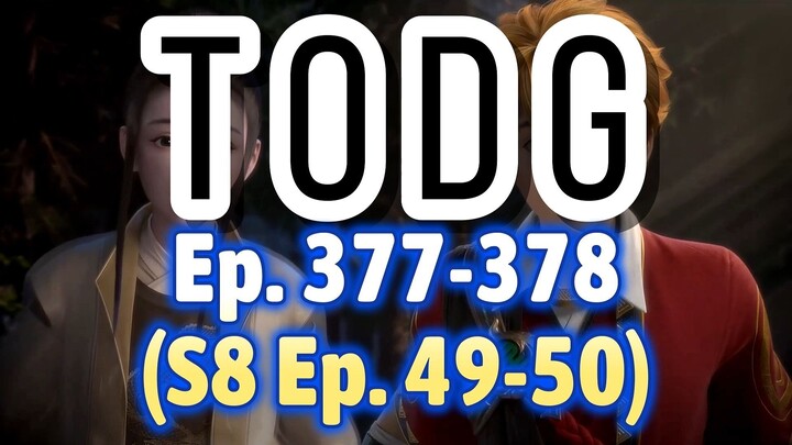 [TODG S8 49-50 (377-378)] Tales of Demons and Gods - Season 8 - Ep. 49-50 (377-378) - Sub Indo