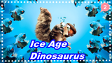 [Ice Age] DAWN OF THE DINOSAUR Clips - "A Brother I Never Had" Bagaimana Kalau Bertemu Dinosaurus?_2