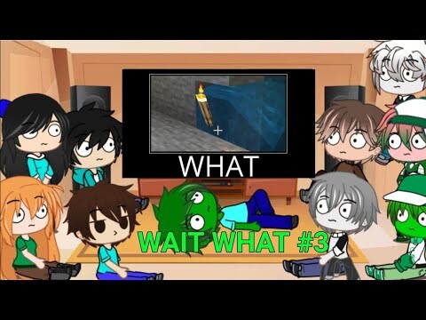 Monster School react to WAIT WHAT (Minecraft) (@Not Safe ) Part 3