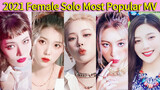 [Music][KPOP] Top 15 girls' SOLO MV 2021