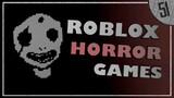 Roblox Horror Games 51