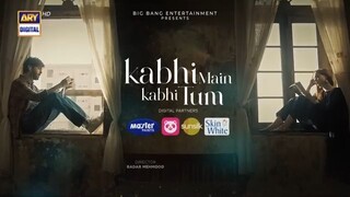 Kabhi Main Kabhi Tum Episode 1