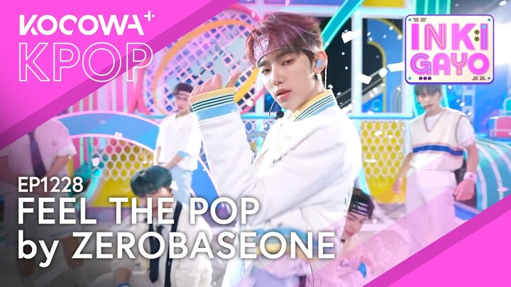 ZEROBASEONE - Feel The Pop | SBS Inkigayo EP1228 | KOCOWA+
