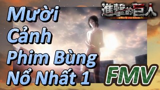 [Đại Chiến Titan] FMV |Mười Cảnh Phim Bùng Nổ Nhất 1