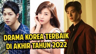 12 DRAMA KOREA TERBAIK DI PENGHUJUNG 2022