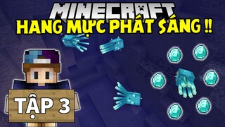 THỬ THÁCH SINH TỒN MINECRAFT 1.18 | Tập 3 | Hang Mực Phát Sáng Và Quá Nhiều Kim Cương !!