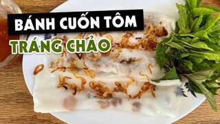 BÁNH CUỐN TÔM TRÁNG CHẢO NGON NHẤT Ở HÒN ĐẢO TẠI MỸ