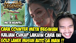 META ESTES MERESAHKAN? TENANG! GW BOCORIN CARA COUNTERNYA SAMPE ESTES & GOLD LANER MUSUH GA MAIN