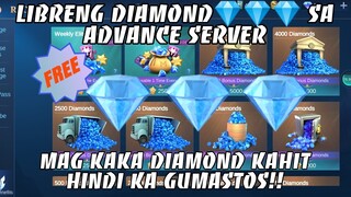 LIBRENG DIAMONDS SA ADVANCE SERVER? TOTOO NGA BA? | MOBILE LEGENDS