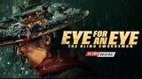 🇨🇳🎬 Eye For An Eye 1: The Blind Swordsman (2022) Full Movie (Eng Sub)