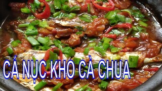 Cách làm CÁ NỤC KHO CÀ CHUA thơm ngon hao cơm ngày se lạnh #Canuckho #moncakho #monngon #CookingDT