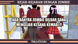 SAKURA SCHOOL - KEJAR-KEJARAN DENGAN ZOMBIE