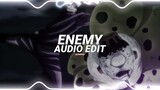 enemy - imagine dragons, jid [edit audio]