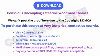 Conscious Uncoupling Katherine Woodward Thomas