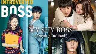 MY SHY BOSS EP13(TAGALOG DUB)