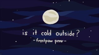 is it cold outside? - frostpaw pmv