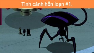 Tình cảnh hỗn loạn p1