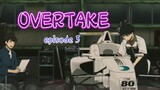 OVERTAKE _ episode 5