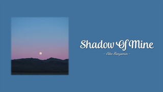 Alec Benjamin - Shadow Of Mine (Lyrics)