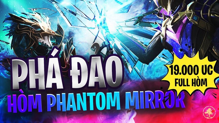 Phá đảo hòm PHANTOM MIRROR với 19k UC🔥 PUBG MOBILE