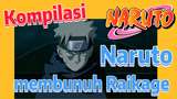 [Naruto] Kompilasi | Naruto membunuh Raikage