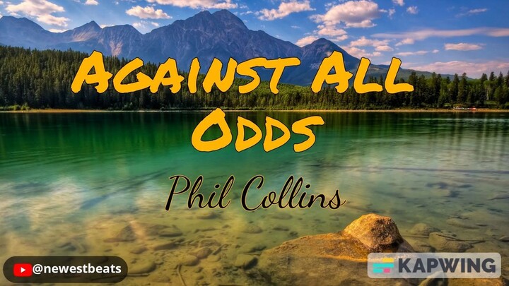 Against All Odds - Phil Collins mp4