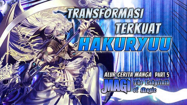 Duel Hidup Mati Hakuryu & Judar vs Aladdin & Alibaba | Alur Cerita Manga Magi Part 5 [Chp 251-264]