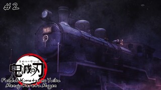 Fandub Kimetsu no Yaiba Mugen Train "Menuju Kereta Mugen"