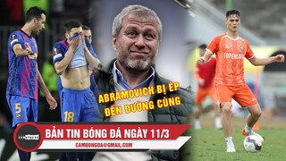 Bản tin Bóng Đá ngày 11/3| Barca hoà hú vía;Nhà tài trợ "bỏ rơi" Chelsea;Cầu thủ Việt kiều lên tuyển