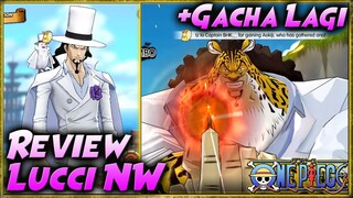 REVIEW ROB LUCCI NW [Attacker IMBA PARAH SAKIT!!] + GACHA Lagi 😘 ONE PIECE BURNING WILL [Eng]