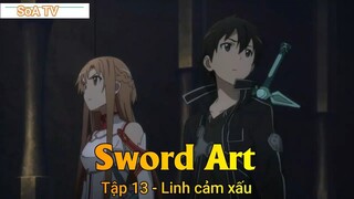 Sword Art Tập 13 - Linh cảm xấu