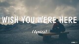 Wish you were here (lyrics) - Neck Deep