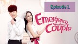 EMERGENCY COUPLE Episode 1 Tagalog Dubbed