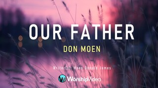 Our Father - Don Moen [With Lyrics]