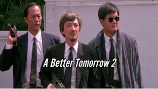 A Better Tomorrow ll (Tagalog Dub)