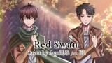 "Red Swan" (Attack on Titan anime theme) - 進撃の巨人 【Agu溌春 & ELプリン】