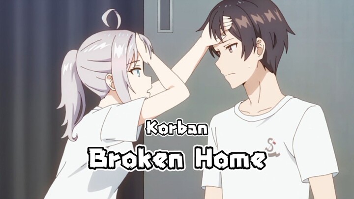 Kuze ternyata korban BrokenHome🫠 Alya×Kuze [AMV]