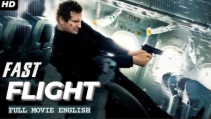 FAST FLIGHT - English Movie | Hollywood Blockbuster Action Movies In English Full HD | Liam Neeson
