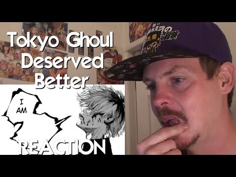 Tokyo Ghoul Deserved Better REACTION